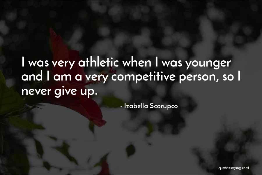 Lorentzen Kathy Quotes By Izabella Scorupco Lorentzen Kathy Quotes By Izabella Scorupco