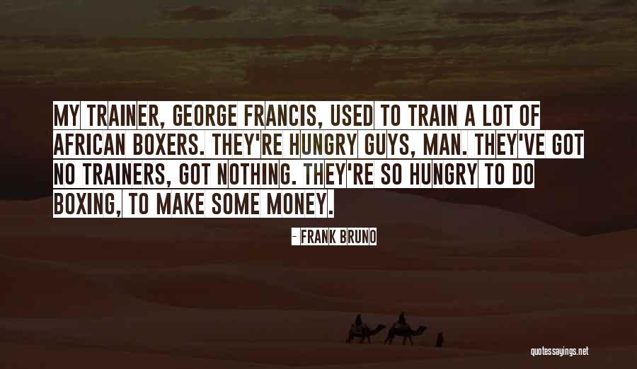 Lorentzen Quarterback Quotes By Frank Bruno Lorentzen Quarterback Quotes By Frank Bruno