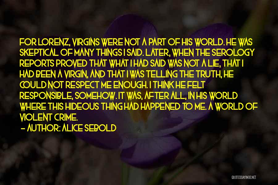 Lorenz Quotes By Alice Sebold