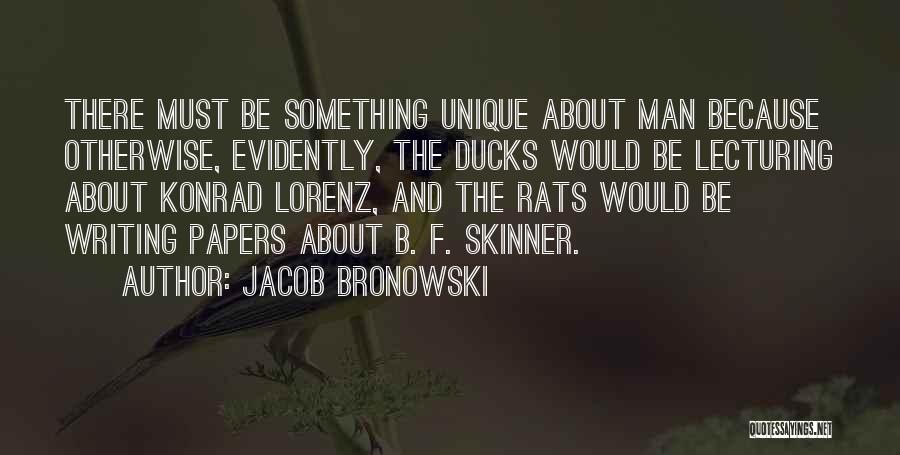 Lorenz Quotes By Jacob Bronowski