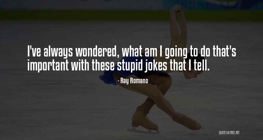 Lorenza Mario Quotes By Ray Romano Lorenza Mario Quotes By Ray Romano