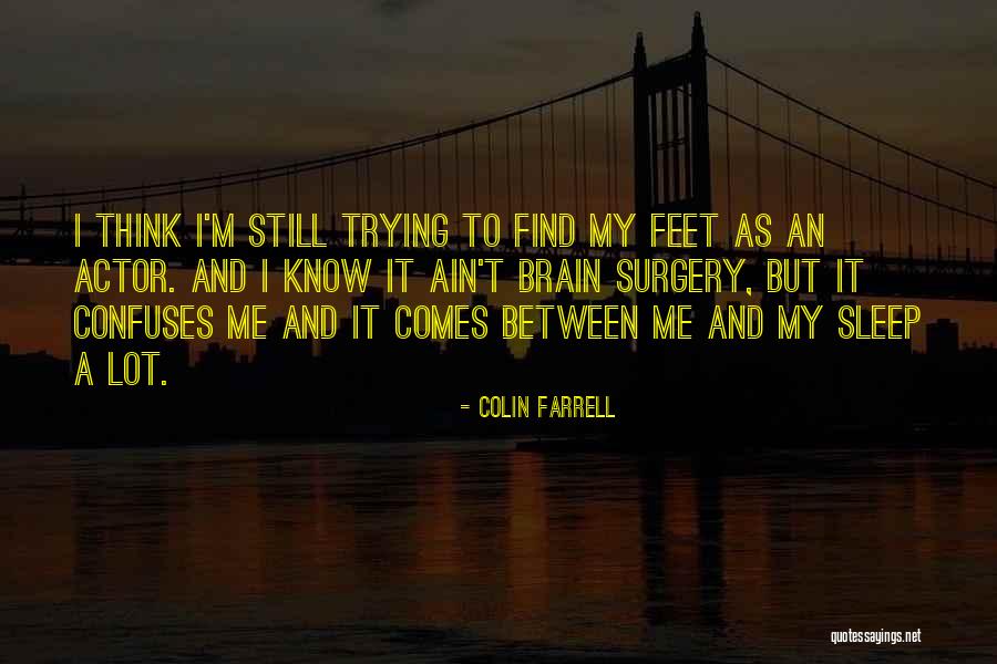Lorenzano Yannes Quotes By Colin Farrell Lorenzano Yannes Quotes By Colin Farrell