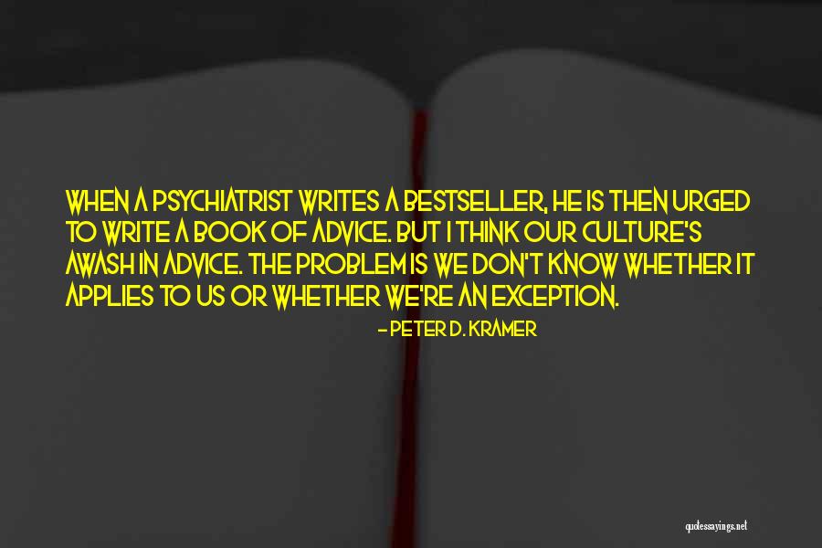 Lorenzini Bits Quotes By Peter D. Kramer