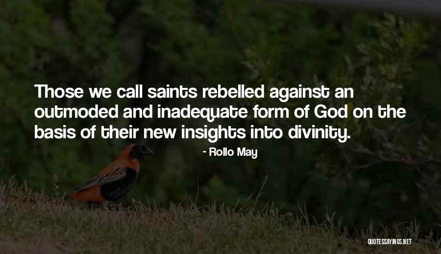 Lorenzini Bits Quotes By Rollo May