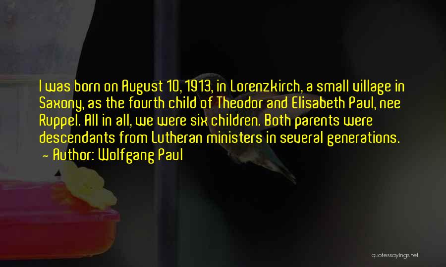 Lorenzkirch Quotes By Wolfgang Paul