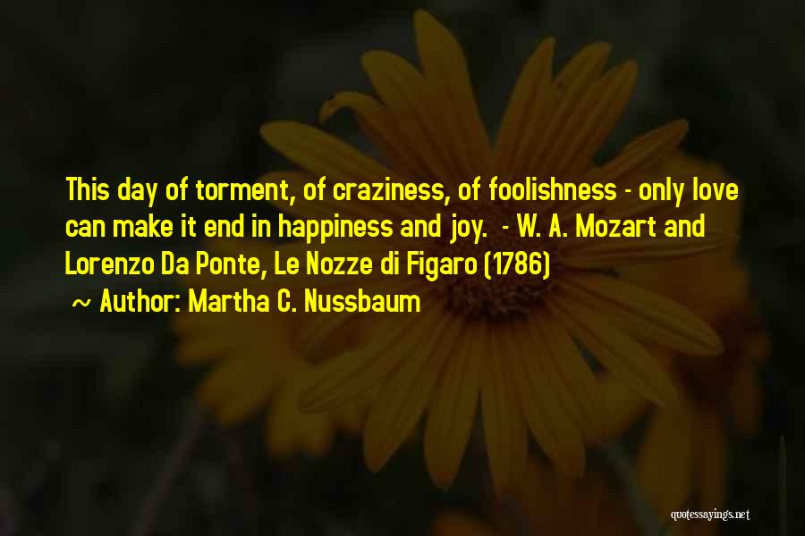 Lorenzo Da Ponte Quotes By Martha C. Nussbaum