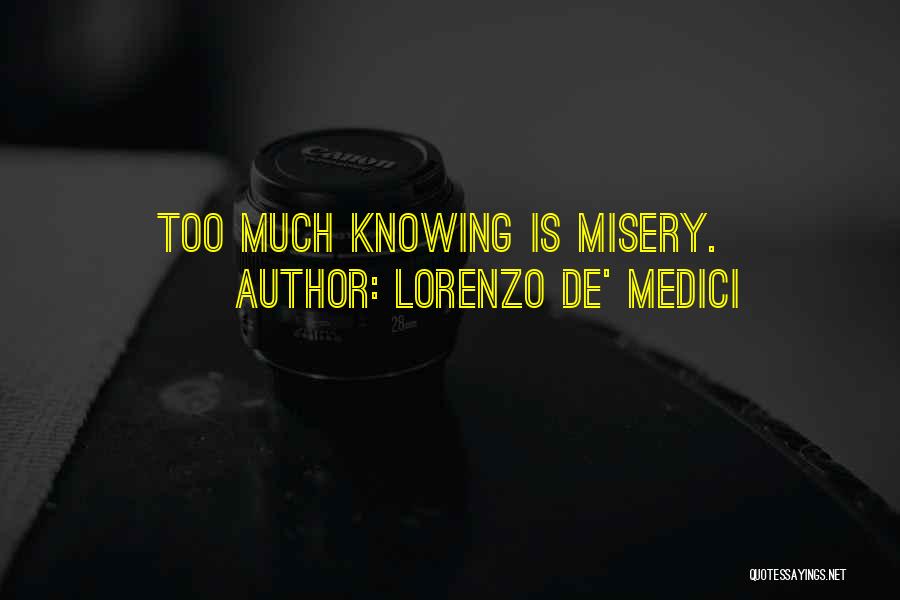 Lorenzo De' Medici Quotes 2208406