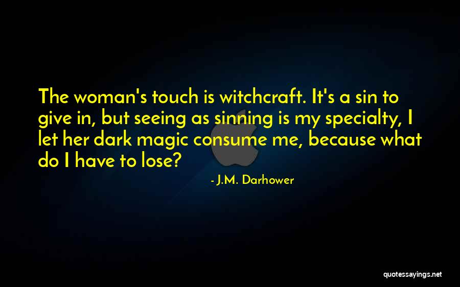 Lorenzo Gambini Quotes By J.M. Darhower Lorenzo Gambini Quotes By J.M. Darhower
