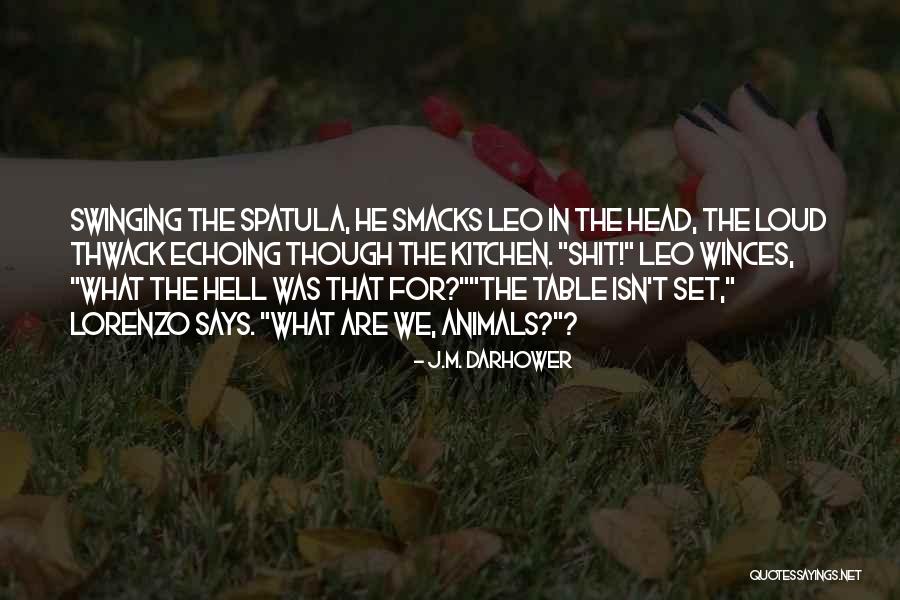 Lorenzo Gambini Quotes By J.M. Darhower Lorenzo Gambini Quotes By J.M. Darhower