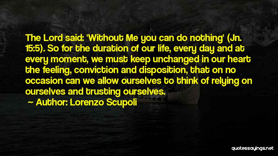 Lorenzo Scupoli Quotes 775204