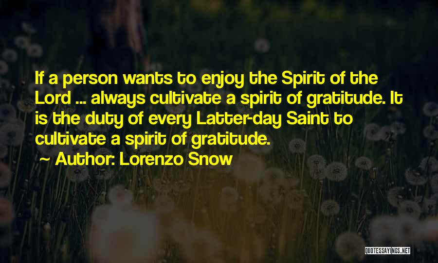 Lorenzo Snow Quotes 337725
