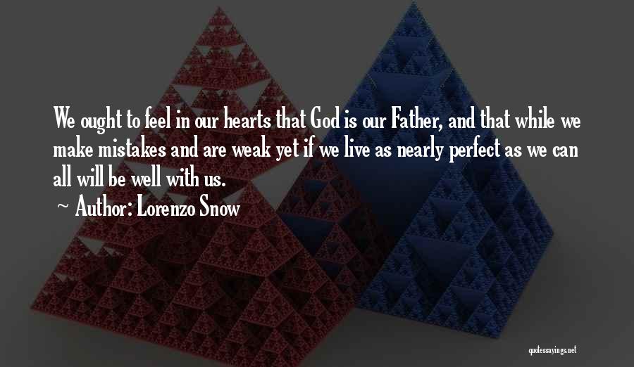 Lorenzo Snow Quotes 666292
