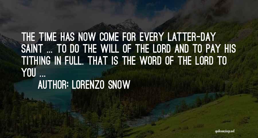Lorenzo Snow Quotes 782238