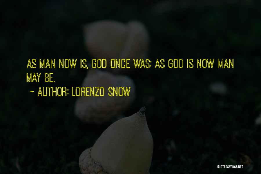 Lorenzo Snow Quotes 928303