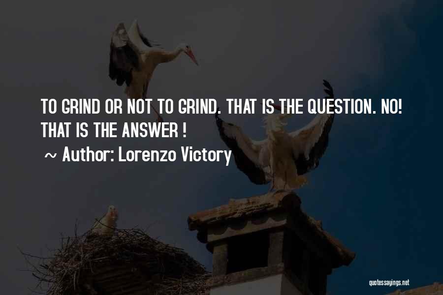 Lorenzo Victory Quotes 1931761