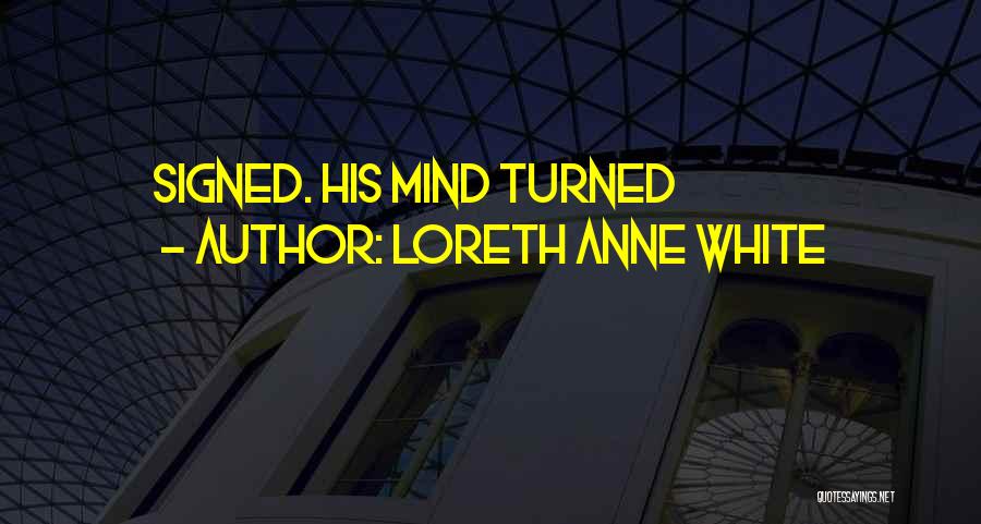 Loreth Anne White Quotes 793545
