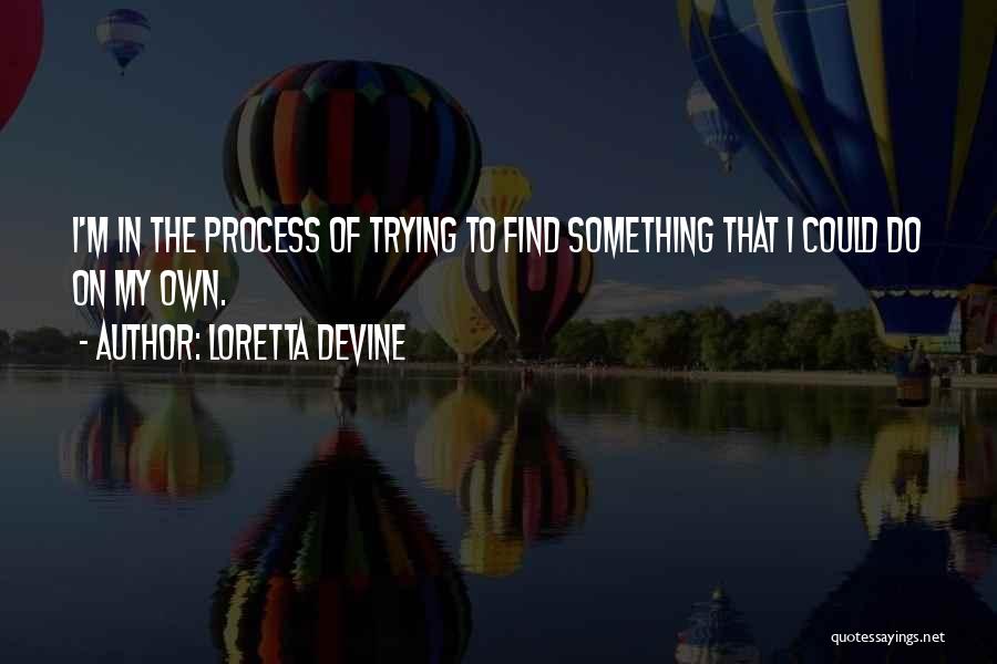 Loretta Devine Quotes 2212482