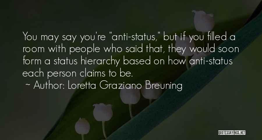 Loretta Graziano Breuning Quotes 948168