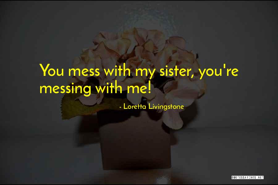 Loretta Livingstone Quotes 2259538 Loretta Livingstone Quotes 2259538