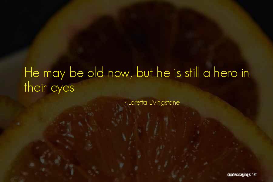 Loretta Livingstone Quotes 348514 Loretta Livingstone Quotes 348514