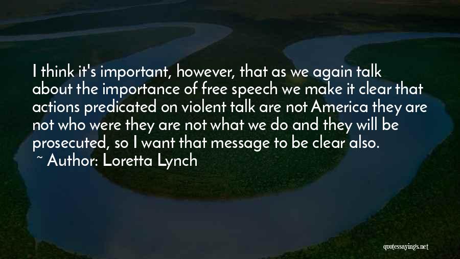 Loretta Lynch Quotes 264082