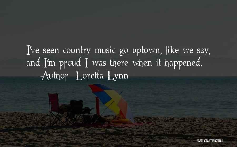 Loretta Lynn Music Quotes By Loretta Lynn