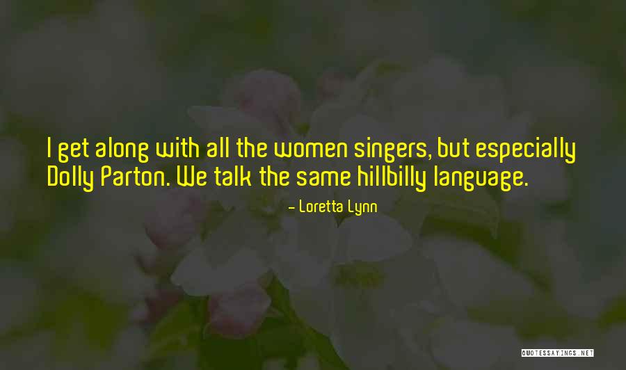 Loretta Lynn Quotes 1287602 Loretta Lynn Quotes 1287602