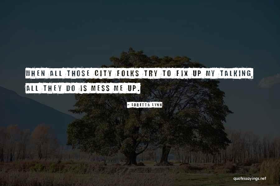 Loretta Lynn Quotes 139209 Loretta Lynn Quotes 139209