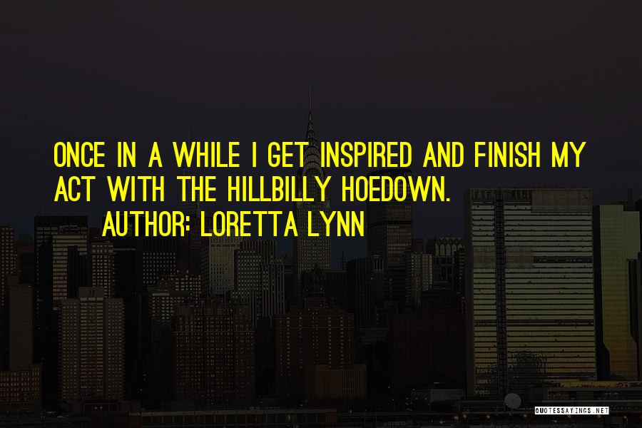 Loretta Lynn Quotes 1450044
