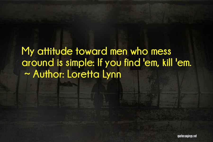 Loretta Lynn Quotes 145484