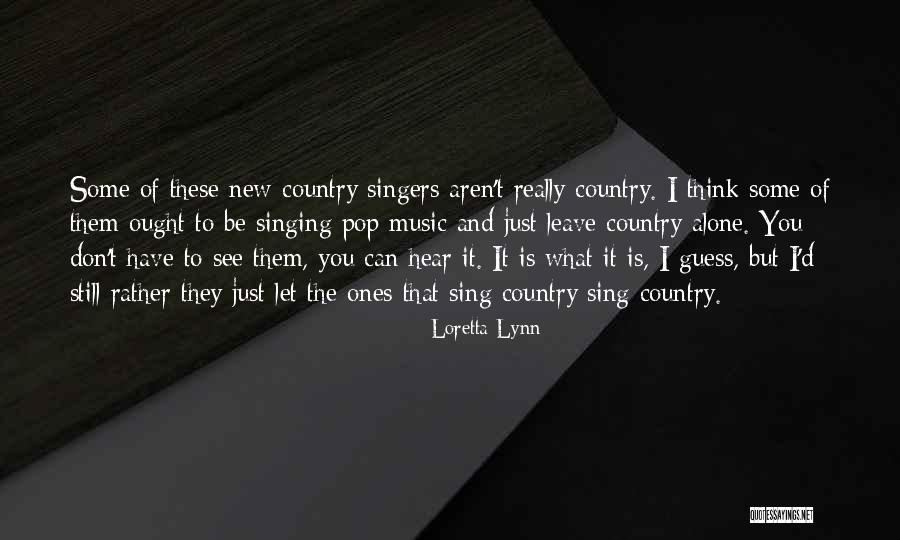 Loretta Lynn Quotes 1507631