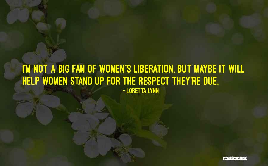 Loretta Lynn Quotes 1839402 Loretta Lynn Quotes 1839402