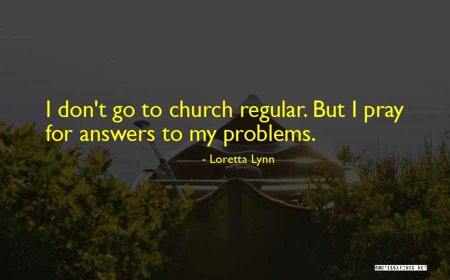 Loretta Lynn Quotes 1874670