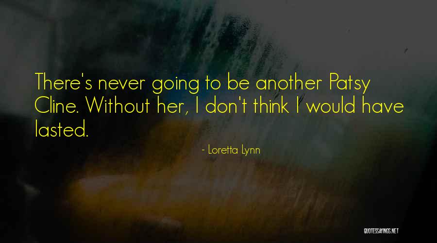 Loretta Lynn Quotes 1931730