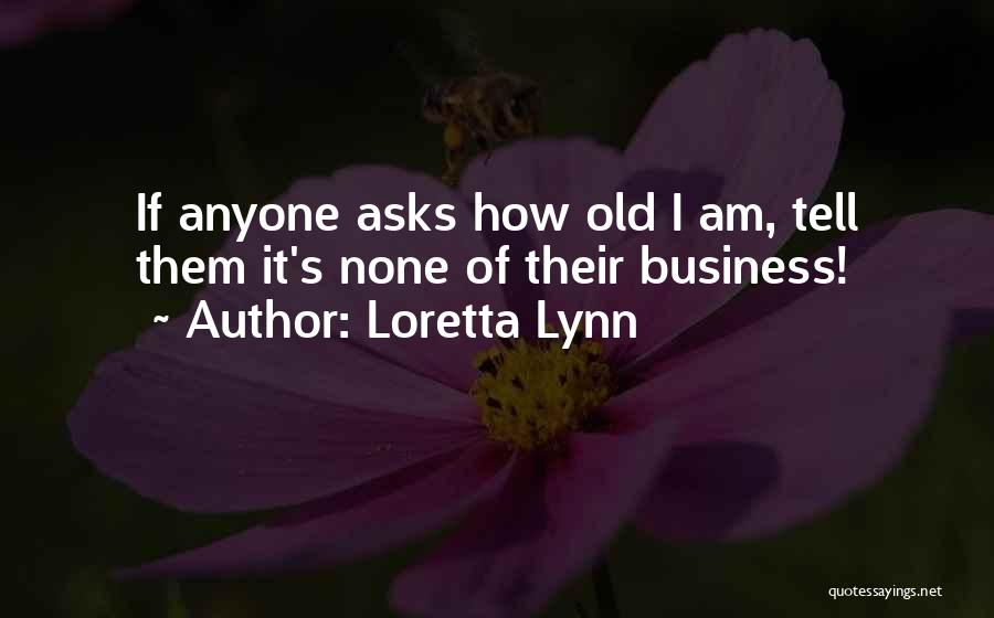 Loretta Lynn Quotes 2207975