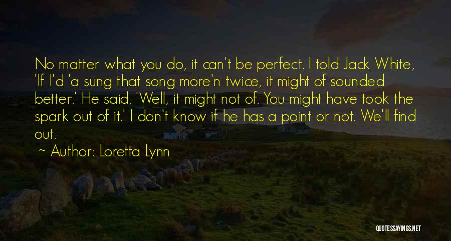 Loretta Lynn Quotes 2233526