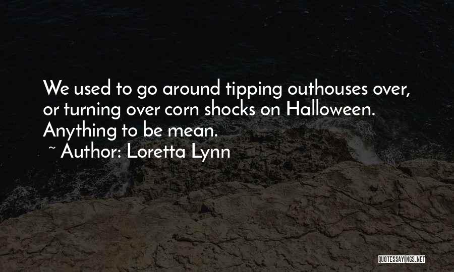 Loretta Lynn Quotes 293221