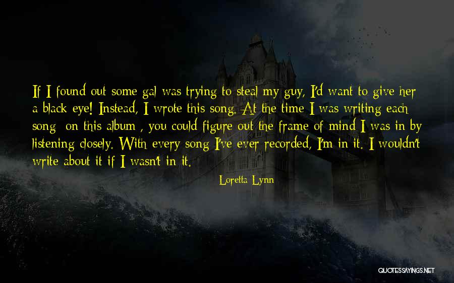 Loretta Lynn Quotes 315130