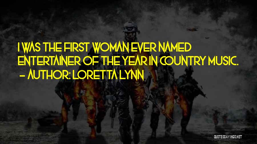 Loretta Lynn Quotes 411472