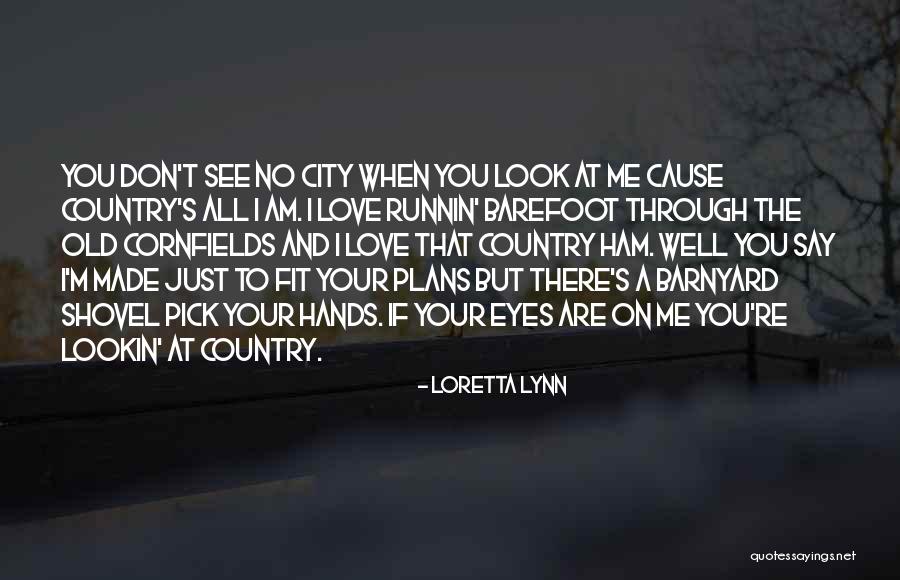 Loretta Lynn Quotes 852861