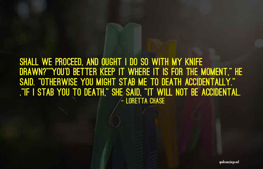 Loretta Quotes By Loretta Chase Loretta Quotes By Loretta Chase
