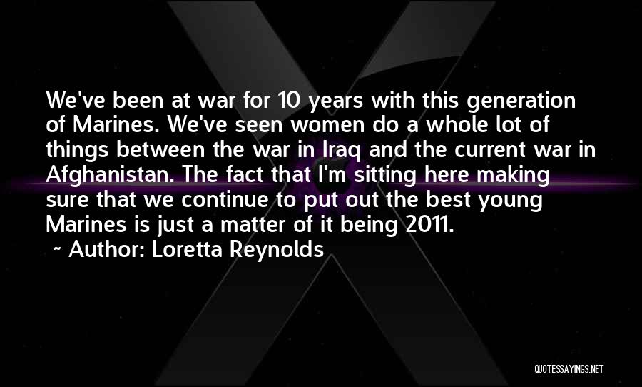 Loretta Reynolds Quotes 528821