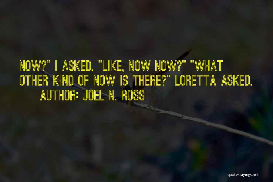 Loretta Ross Quotes By Joel N. Ross