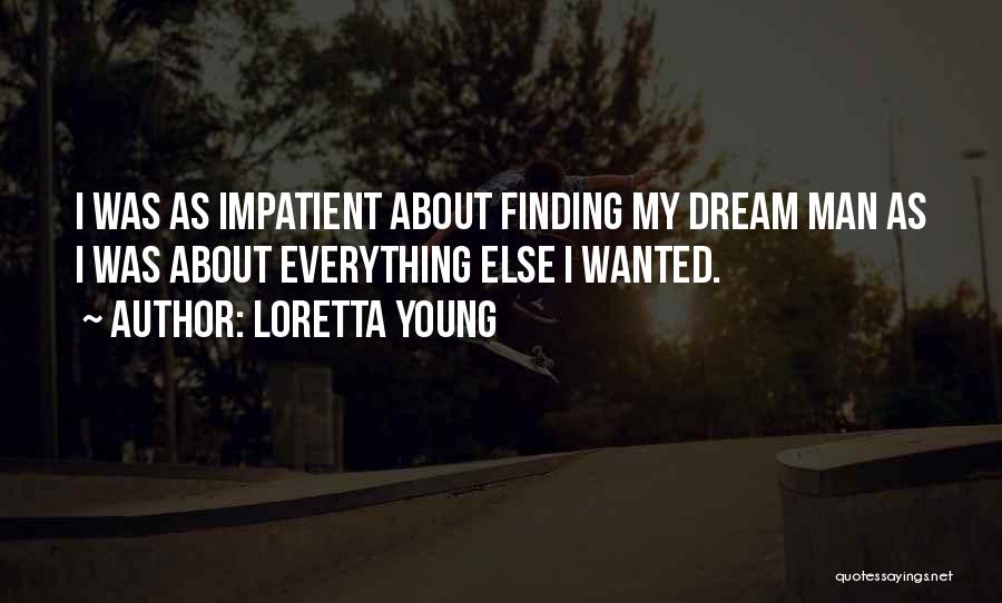 Loretta Young Quotes 1232594