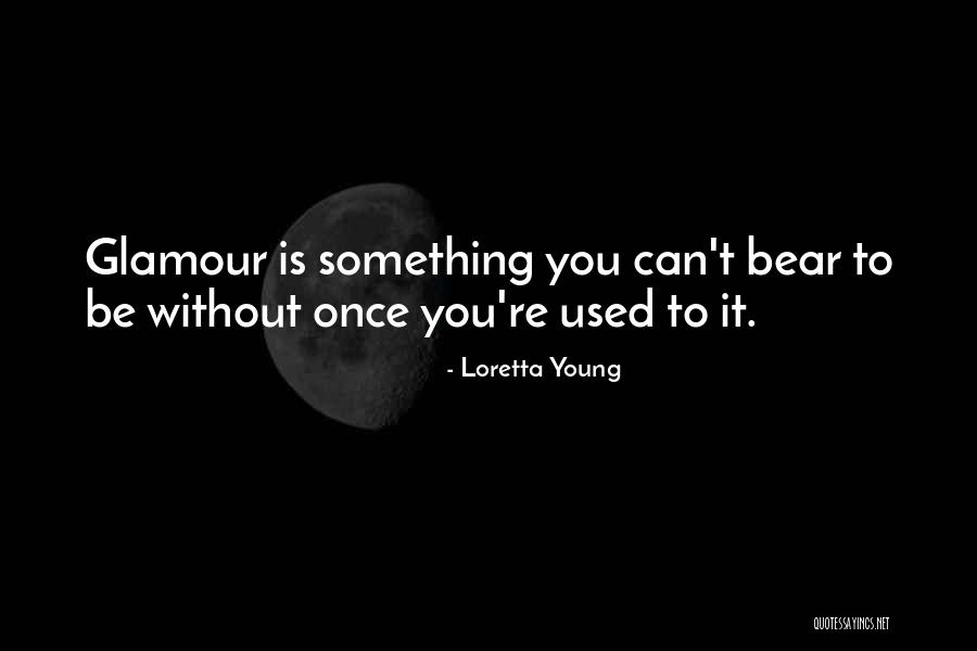 Loretta Young Quotes 1935534 Loretta Young Quotes 1935534