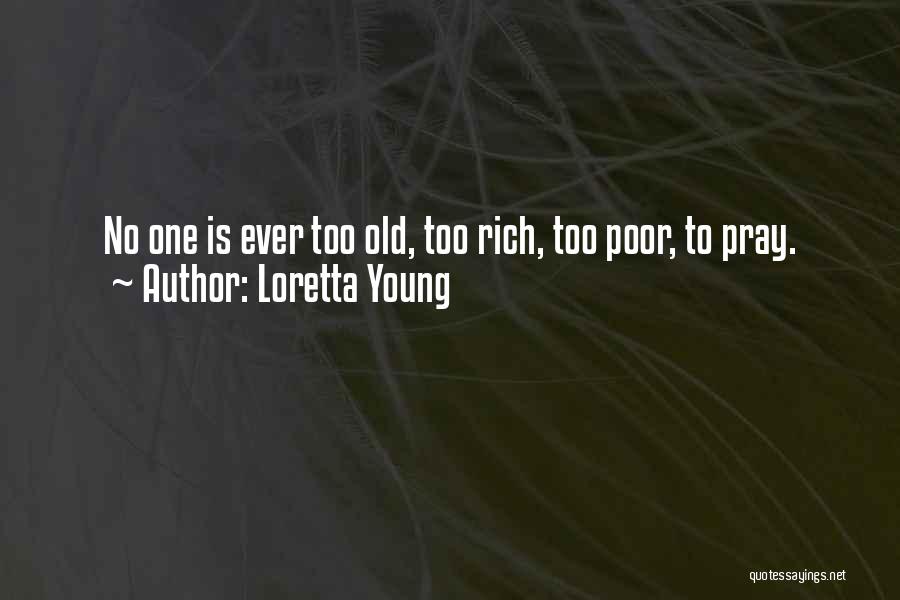 Loretta Young Quotes 570148