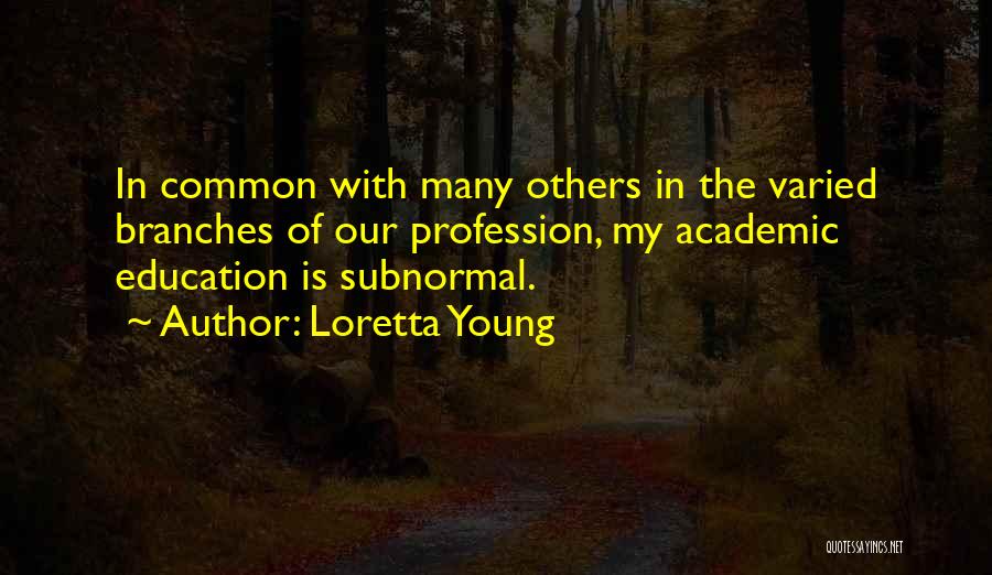 Loretta Young Quotes 593421