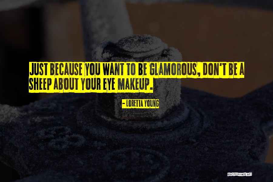Loretta Young Quotes 725793 Loretta Young Quotes 725793