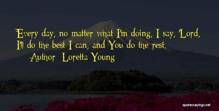 Loretta Young Quotes 918365