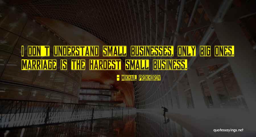 Lorey Schultz Quotes By Mikhail Prokhorov Lorey Schultz Quotes By Mikhail Prokhorov